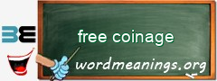 WordMeaning blackboard for free coinage